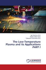 The Low-Temperature Plasma and its Applications PART I