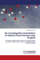 An investigation translation of idioms from Persian into English