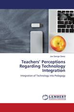 Teachers’ Perceptions Regarding Technology Integration
