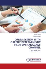 OFDM SYSTEM WITH GREEDY DETERMINISTIC PILOT ON NAKAGAMI CHANNEL