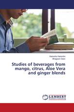 Studies of beverages from mango, citrus, Aloe Vera and ginger blends