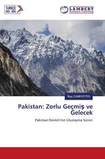Pakistan: Zorlu Geçmiş ve Gelecek