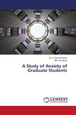 A Study of Anxiety of Graduate Students