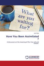 Have You Been Assimilated ?