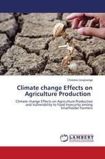 Climate change Effects on Agriculture Production