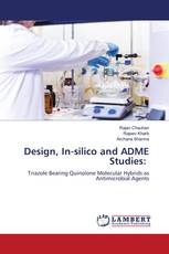 Design, In-silico and ADME Studies: