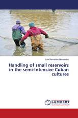 Handling of small reservoirs in the semi-Intensive Cuban cultures