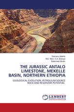 THE JURASSIC ANTALO LIMESTONE, MEKELLE BASIN, NORTHERN ETHIOPIA