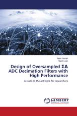 Design of Oversampled ΣΔ ADC Decimation Filters with High Performance