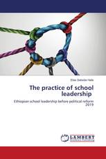 The practice of school leadership
