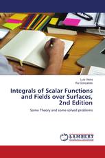 Integrals of Scalar Functions and Fields over Surfaces, 2nd Edition