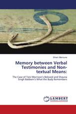 Memory between Verbal Testimonies and Non-textual Means: