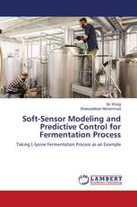 Soft-Sensor Modeling and Predictive Control for Fermentation Process