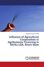Influence of Agricultural Cooperatives in Agribusiness Financing in Okrika LGA, Rivers State