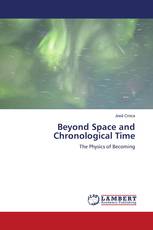 Beyond Space and Chronological Time