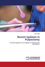 Recent Updates in Pulpectomy
