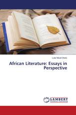 African Literature: Essays in Perspective
