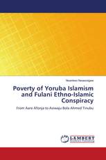 Poverty of Yoruba Islamism and Fulani Ethno-Islamic Conspiracy