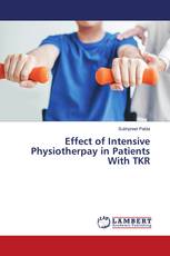 Effect of Intensive Physiotherpay in Patients With TKR