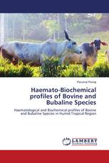 Haemato-Biochemical profiles of Bovine and Bubaline Species