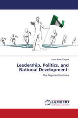 Leadership, Politics, and National Development: