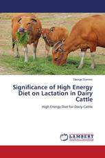 Significance of High Energy Diet on Lactation in Dairy Cattle