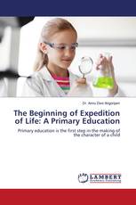 The Beginning of Expedition of Life: A Primary Education