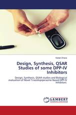 Design, Synthesis, QSAR Studies of some DPP-IV Inhibitors