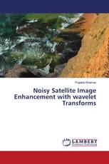 Noisy Satellite Image Enhancement with wavelet Transforms