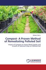 Compost- A Proven Method of Remediating Polluted Soil