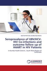 Seroprevalence of HBV/HCV-HIV Co-infections and outcome follow up of HAART in HIV Patients
