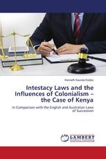 Intestacy Laws and the Influences of Colonialism –the Case of Kenya