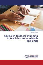 Specialist teachers shunning to teach in special schools and units