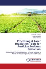 Processing & Laser Irradiation Tools for Pesticide Residues Reduction