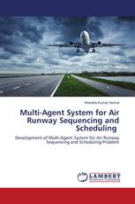 Multi-Agent System for Air Runway Sequencing and Scheduling