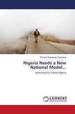 Nigeria Needs a New National Model...