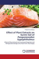 Effect of Plant Extracts on Surimi Gel of Pangasianodon hypophthalmus