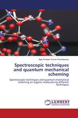 Spectroscopic techniques and quantum mechanical scheming