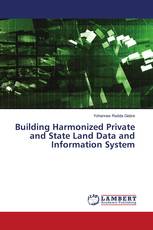 Building Harmonized Private and State Land Data and Information System