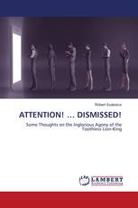 ATTENTION! … DISMISSED!