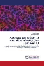 Antimicrobial activity of Rudraksha (Elaeocarpus ganitrus L.)