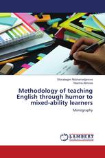 Methodology of teaching English through humor to mixed-ability learners