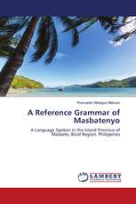 A Reference Grammar of Masbatenyo
