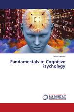 Fundamentals of Cognitive Psychology