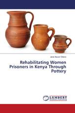 Rehabilitating Women Prisoners in Kenya Through Pottery