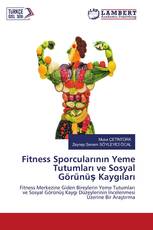 Fitness Sporcularının Yeme Tutumları ve Sosyal Görünüş Kaygıları