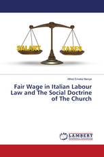 Fair Wage in Italian Labour Law and The Social Doctrine of The Church