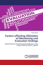 Factors affecting Utilization of Monitoring and Evaluation findings