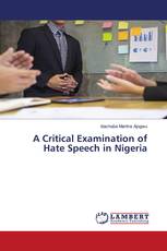 A Critical Examination of Hate Speech in Nigeria