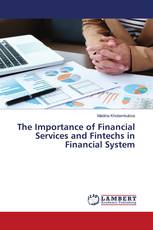 The Importance of Financial Services and Fintechs in Financial System